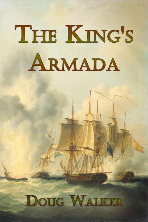 Cover of the book The King's Armada by Doug Walker, Doug Walker