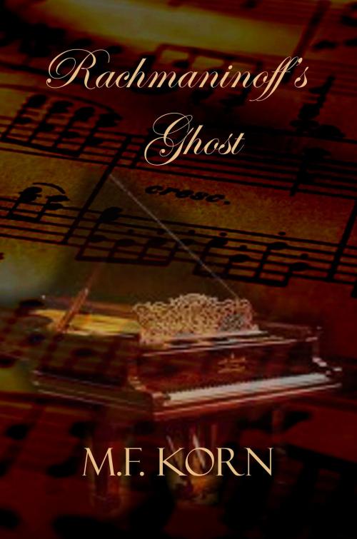 Cover of the book Rachmaninoff's Ghost by M.F. Korn, M.F. Korn