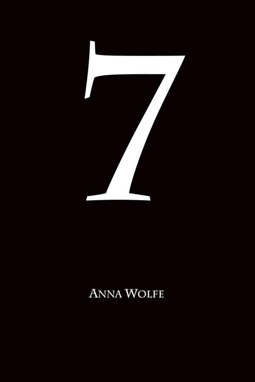 Cover of the book Seven by Anna Wolfe, Anna Wolfe