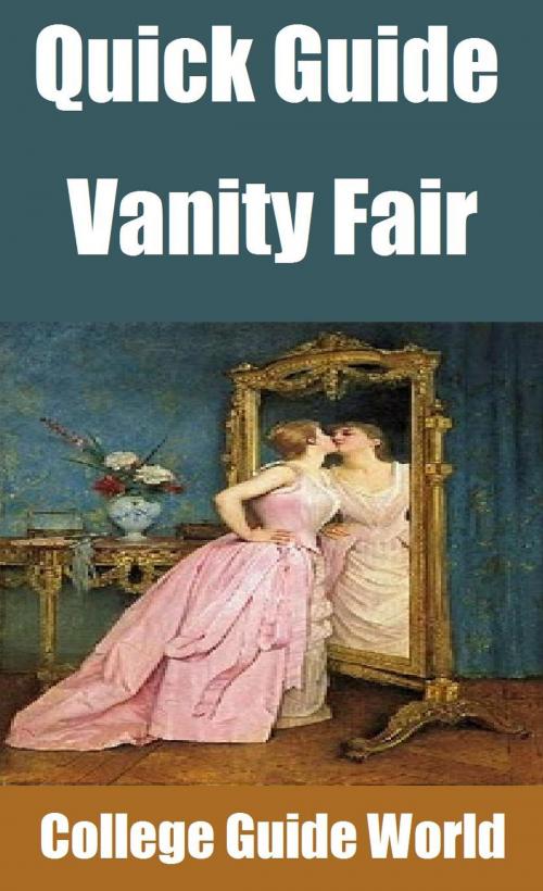Cover of the book Quick Guide: Vanity Fair by College Guide World, Raja Sharma