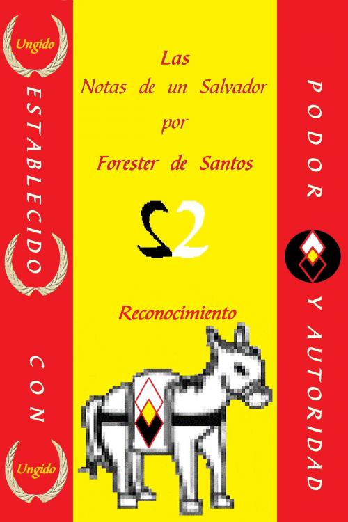 Cover of the book Las Notas de un Salvador by Forester de Santos, Forester de Santos