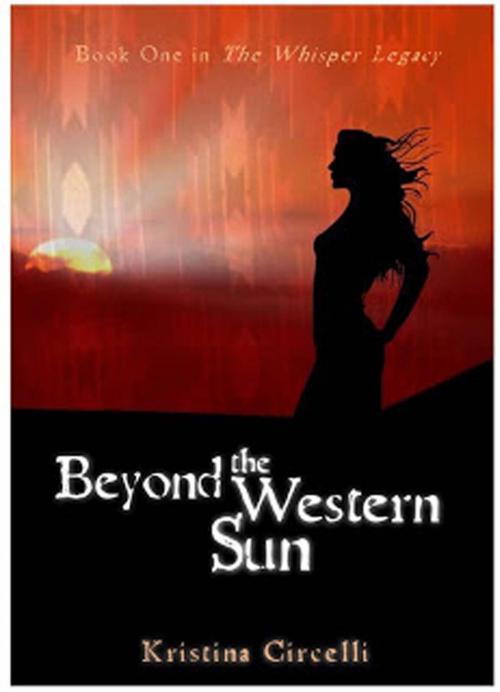 Cover of the book Beyond the Western Sun by Kristina Circelli, Kristina Circelli