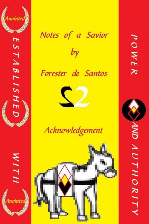 Cover of the book Notes of a Savior by Forester de Santos, Forester de Santos