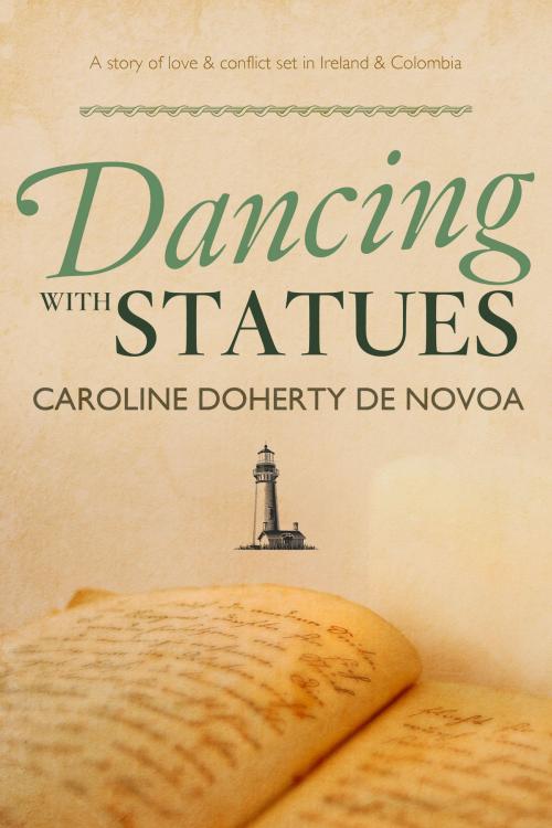 Cover of the book Dancing with Statues by Caroline Doherty de Novoa, Caroline Doherty de Novoa