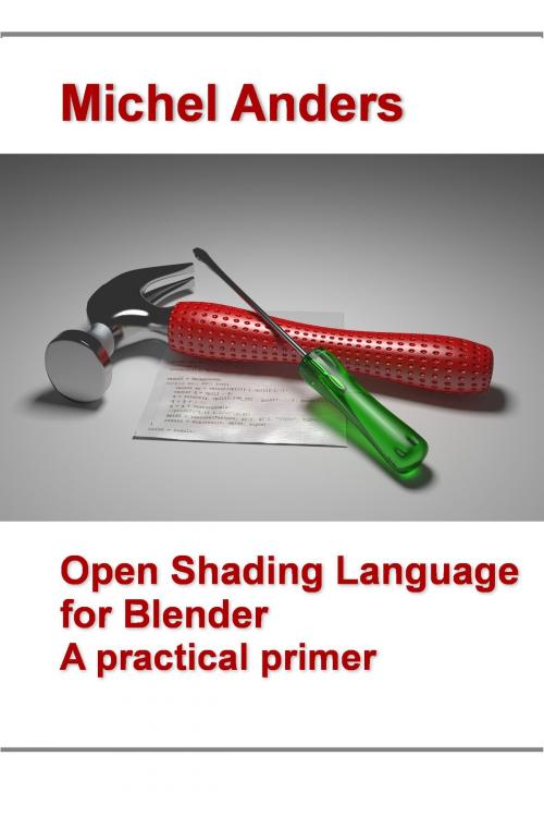 Cover of the book Open Shading Language for Blender by Michel Anders, Michel Anders
