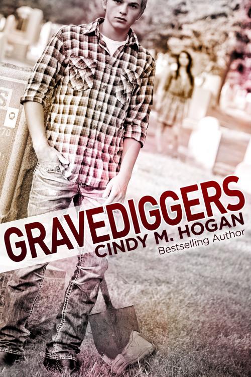 Cover of the book Gravediggers by Cindy M. Hogan, Cindy M. Hogan