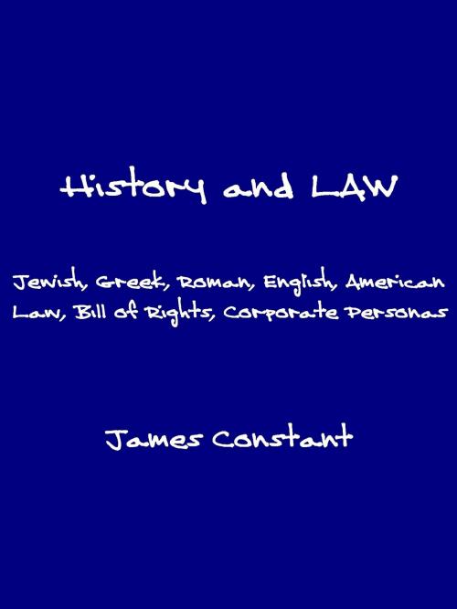 Cover of the book History and Law by James Constant, James Constant