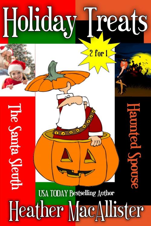 Cover of the book Holiday Treats Boxed Set by Heather MacAllister, Heather MacAllister