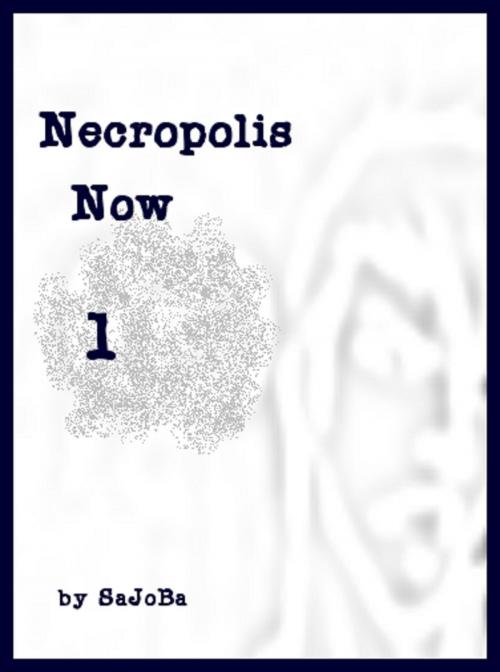Cover of the book Necropolis Now 1 by SaJoBa3, Wordlink