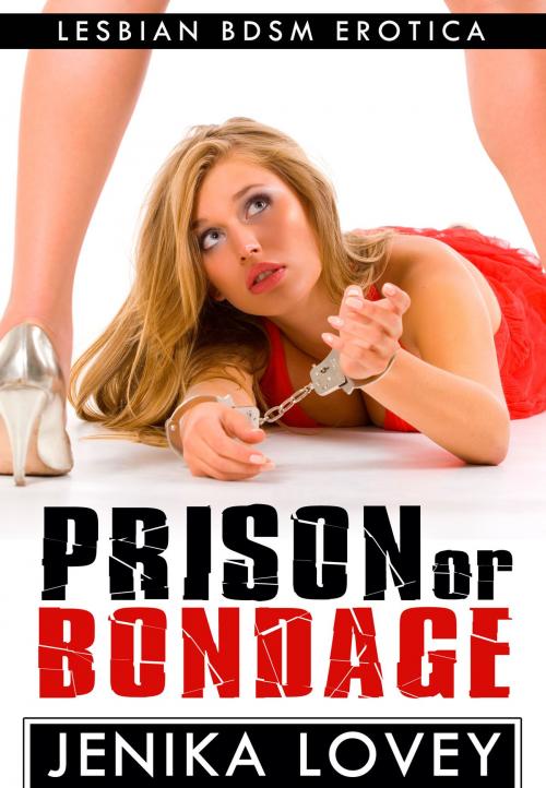 Cover of the book Prison Or Bondage by Jenika Lovey, Gold Crown