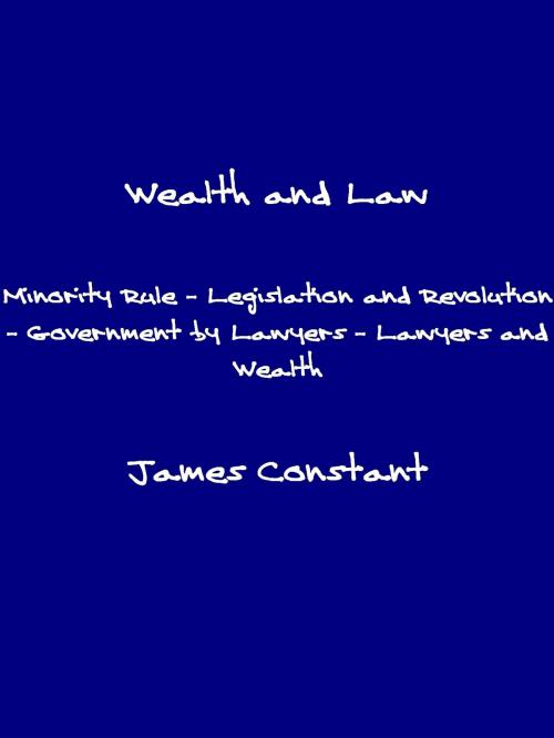 Cover of the book Wealth and Law by James Constant, James Constant
