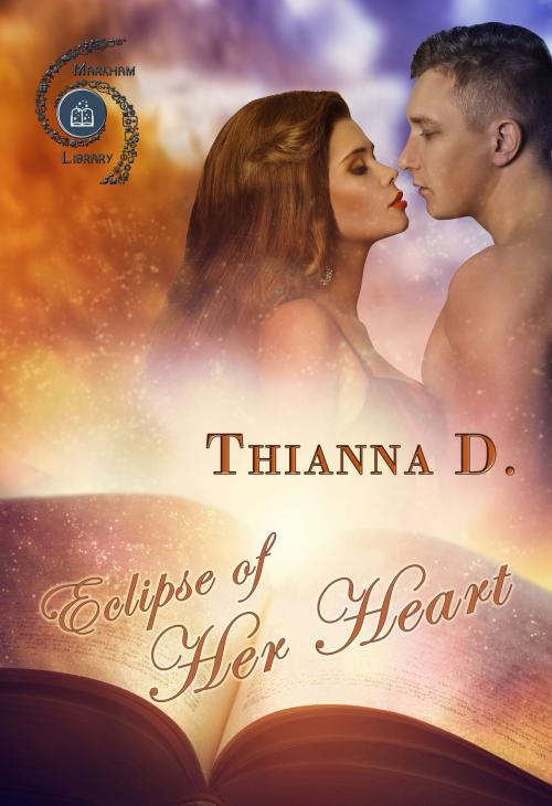 Cover of the book Eclipse of Her Heart by Thianna D, ATT Press