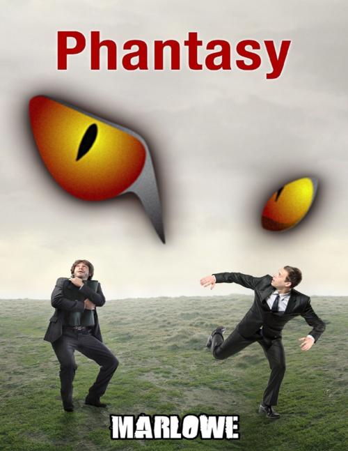 Cover of the book Phantasy by Marlowe Sr, Lulu.com