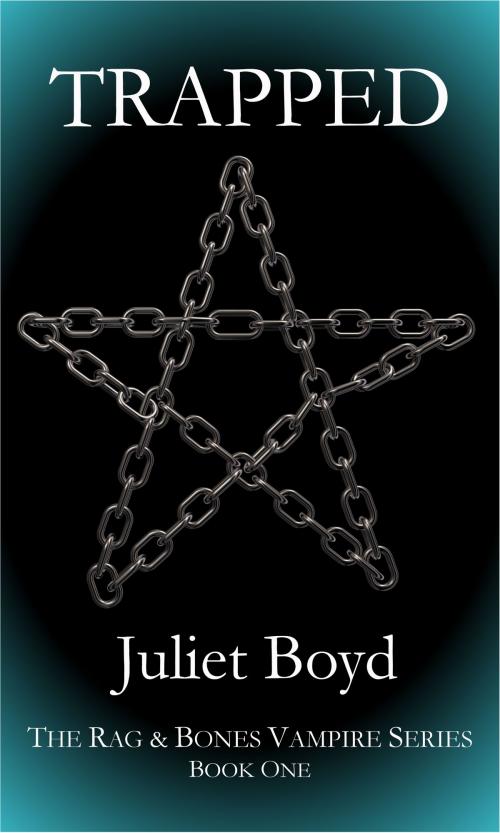 Cover of the book Rag & Bones: Trapped by Juliet Boyd, Juliet Boyd