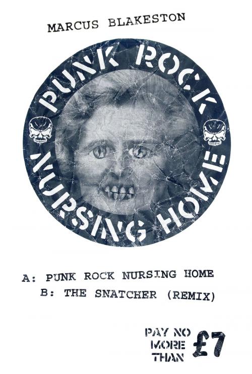 Cover of the book Punk Rock Nursing Home by Marcus Blakeston, Marcus Blakeston