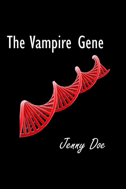 Cover of the book The Vampire Gene by Jenny Doe, Jenny Doe