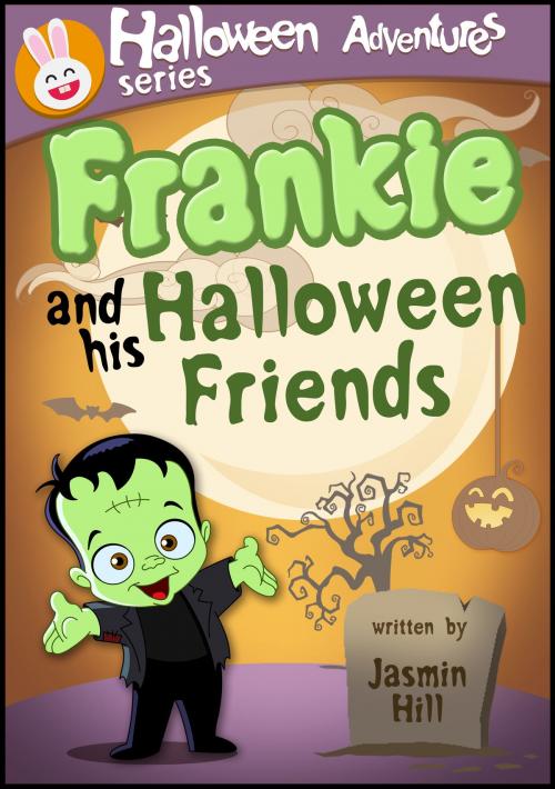 Cover of the book Frankie and His Halloween Friends: Picture Books For Children About Halloween by Jasmin Hill, Stephen Williams
