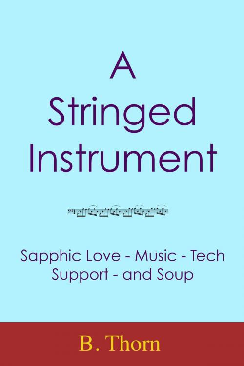 Cover of the book A Stringed Instrument by B Thorn, B Thorn
