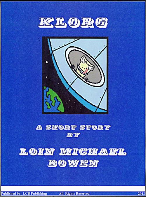 Cover of the book Klorg by Loin Bowen, Loin Bowen