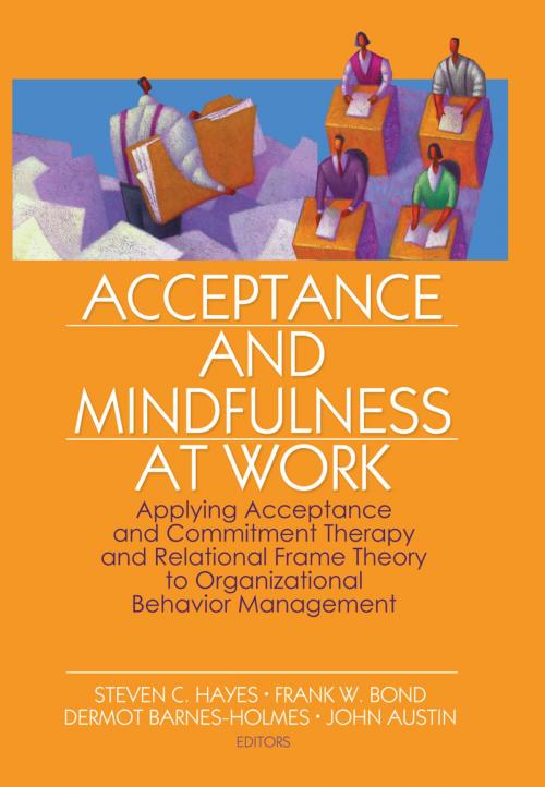 Cover of the book Acceptance and Mindfulness at Work by , Taylor and Francis