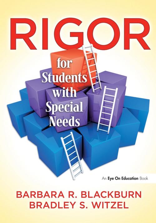 Cover of the book Rigor for Students with Special Needs by Barbara R. Blackburn, Bradley S. Witzel, Taylor and Francis