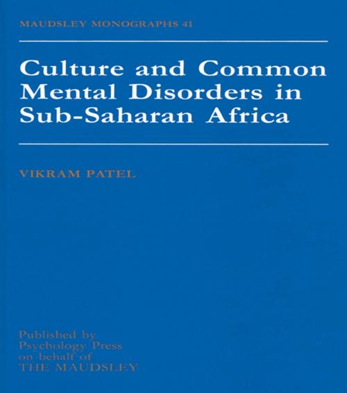 Cover of the book Culture And Common Mental Disorders In Sub-Saharan Africa by Vickram Patel, Taylor and Francis