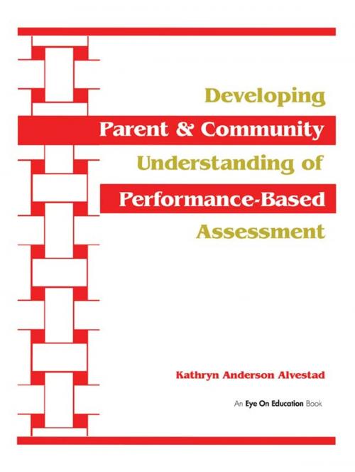 Cover of the book Developing Parent and Community Understanding of Performance-Based Assessment by Kathryn Alvestad, Taylor and Francis