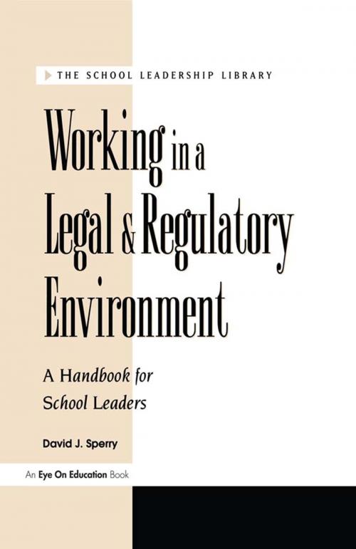 Cover of the book Working in a Legal & Regulatory Environment by David J. Sperry, Taylor and Francis