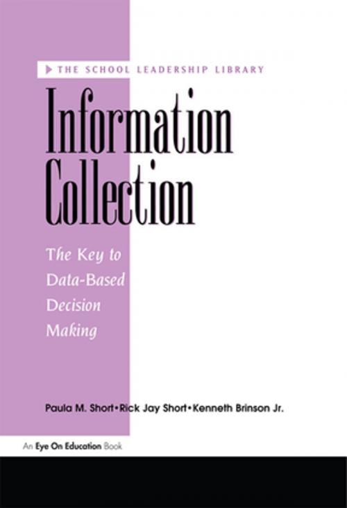 Cover of the book Information Collection by Paula Short, Kenneth Brinson, Jnr, Rick Short, Taylor and Francis