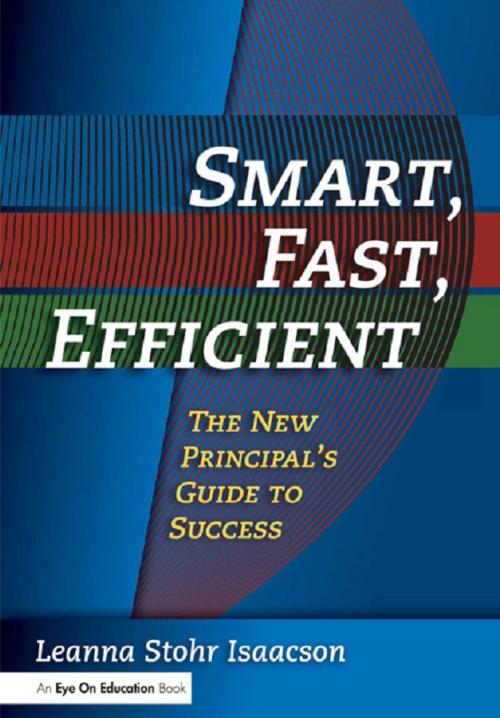 Cover of the book Smart, Fast, Efficient by Leanna Isaacson, Taylor and Francis