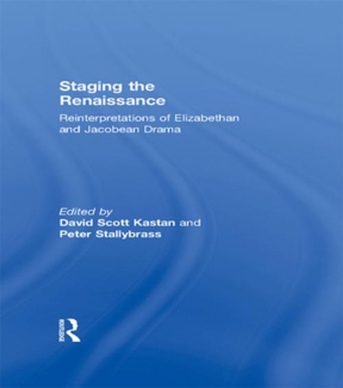 Cover of the book Staging The Renaissance by , Taylor and Francis