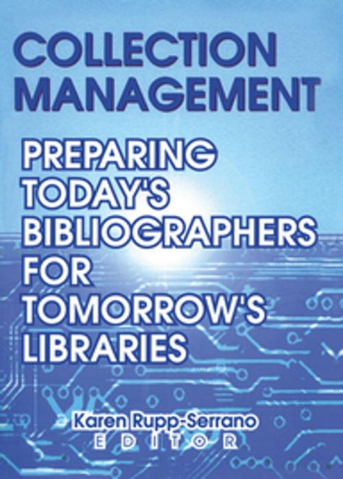 Cover of the book Collection Management by Karen Rupp-Serrano, Taylor and Francis