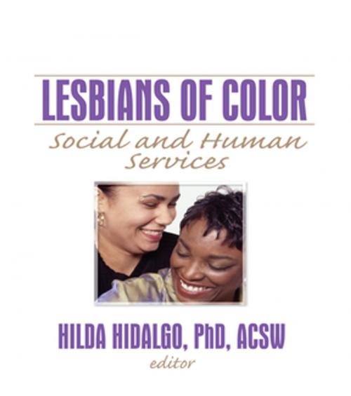 Cover of the book Lesbians of Color by Hilda Hidalgo, Taylor and Francis