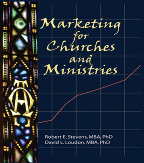 Cover of the book Marketing for Churches and Ministries by William Winston, Robert E Stevens, David L Loudon, Taylor and Francis