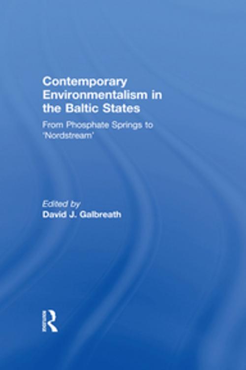 Cover of the book Contemporary Environmentalism in the Baltic States by , Taylor and Francis