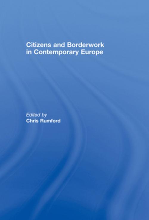 Cover of the book Citizens and borderwork in contemporary Europe by , Taylor and Francis