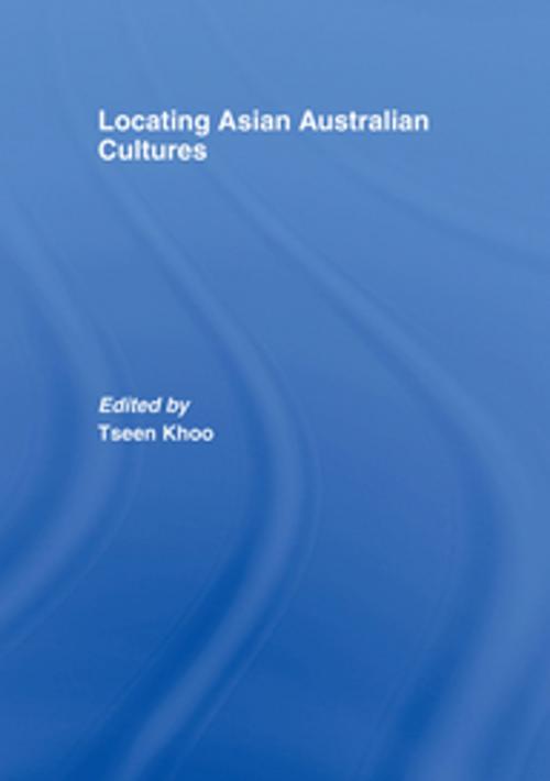 Cover of the book Locating Asian Australian Cultures by , Taylor and Francis