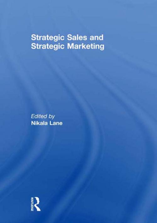 Cover of the book Strategic Sales and Strategic Marketing by , Taylor and Francis