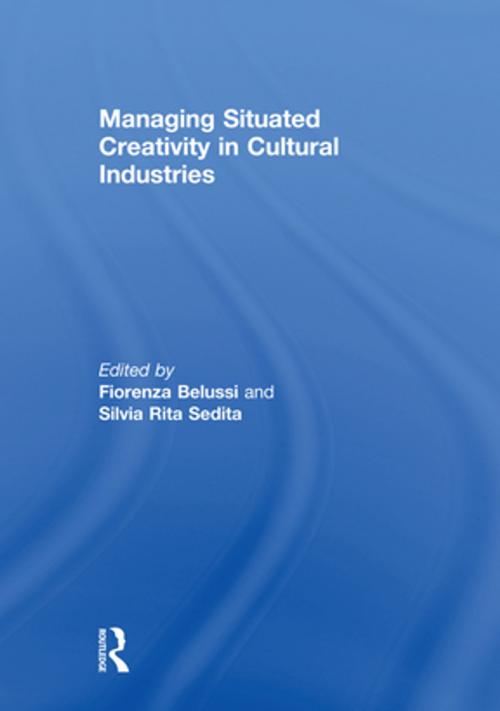 Cover of the book Managing situated creativity in cultural industries by , Taylor and Francis