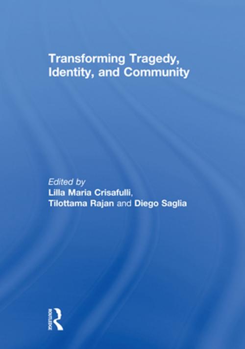 Cover of the book Transforming Tragedy, Identity, and Community by , Taylor and Francis
