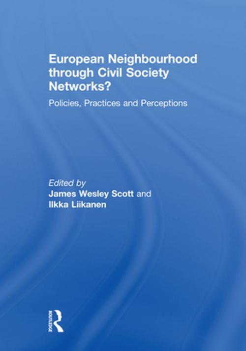 Cover of the book European Neighbourhood through Civil Society Networks? by , Taylor and Francis