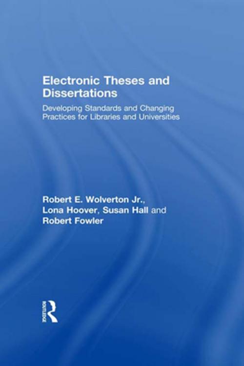 Cover of the book Electronic Theses and Dissertations by Robert E. Wolverton Jr, Lona Hoover, Susan Hall, Robert Fowler, Taylor and Francis