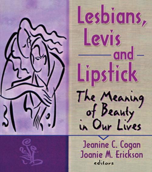 Cover of the book Lesbians, Levis, and Lipstick by Joanie Erickson, Jeanine Cogan, Taylor and Francis