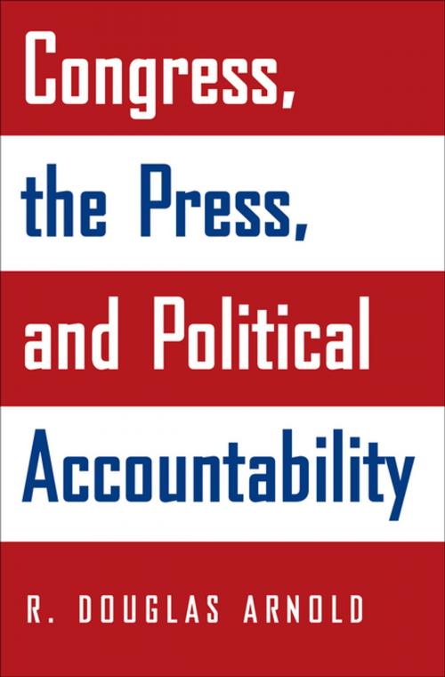 Cover of the book Congress, the Press, and Political Accountability by R. Douglas Arnold, Princeton University Press