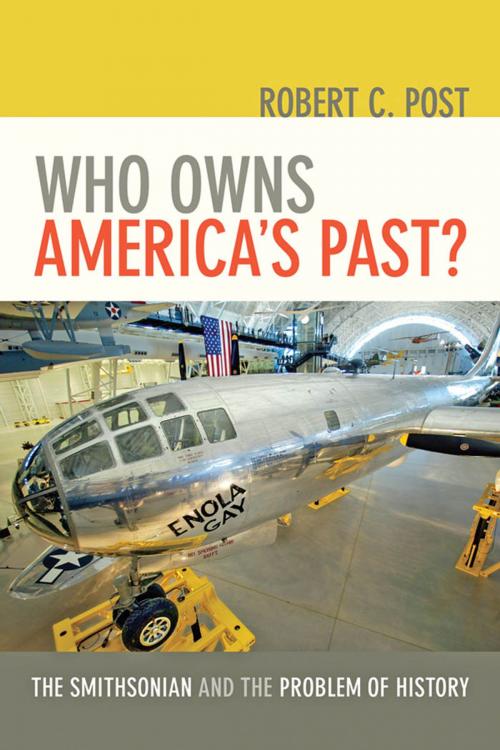 Cover of the book Who Owns America's Past? by Robert C. Post, Johns Hopkins University Press