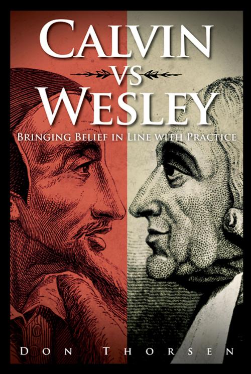 Cover of the book Calvin vs. Wesley by Don Thorsen, Abingdon Press