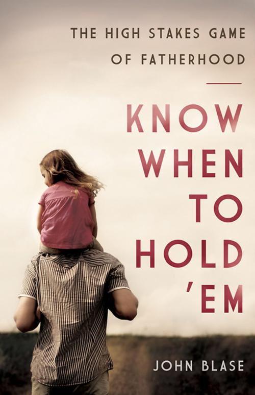 Cover of the book Know When to Hold 'Em by John Blase, Abingdon Press