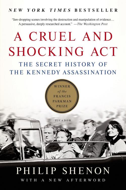 Cover of the book A Cruel and Shocking Act by Philip Shenon, Henry Holt and Co.