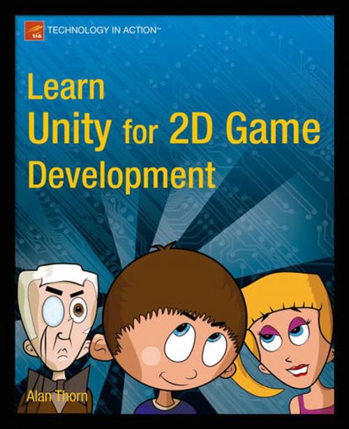 Cover of the book Learn Unity for 2D Game Development by Alan  Thorn, Apress