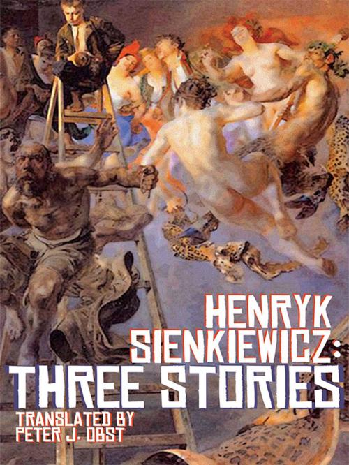 Cover of the book Henryk Sienkiewicz: Three Stories by Henryk Sienkiewicz, Wildside Press LLC